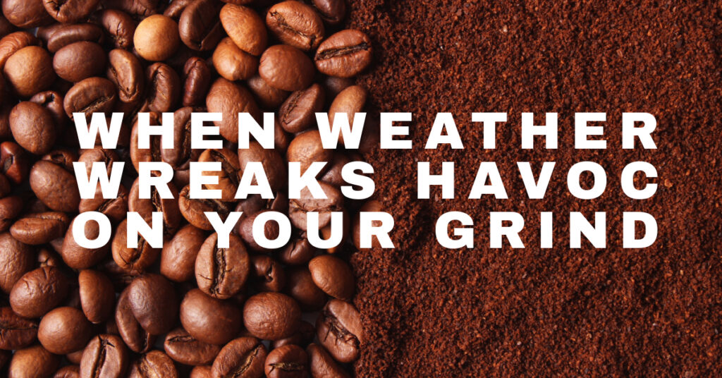 grinder and weather